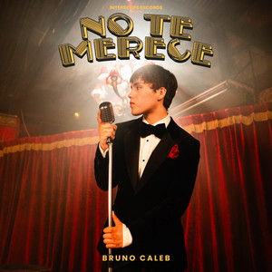 Bruno Caleb — No Te Merece (2026)