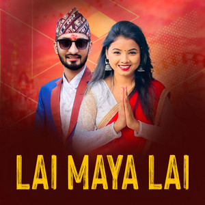 Ramesh Raj Bhandari & Asmita Dallakoti - Lai Maya Lai