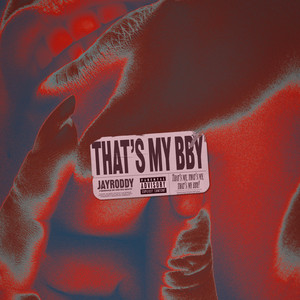That's my bby by JayRoddy