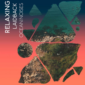 Relaxing Laidback Ocean Noises album
