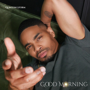 Good Morning by Quinton Storm