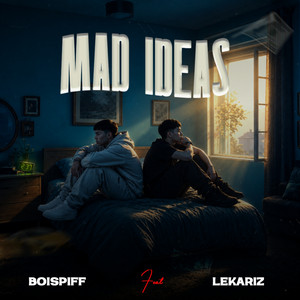 Mad Ideas by BoiSpiff, Lekariz