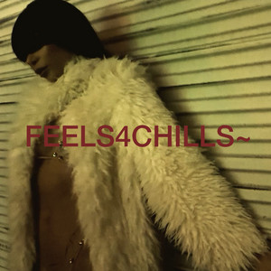 feels4chills~ by Anthm, Ms.Chin