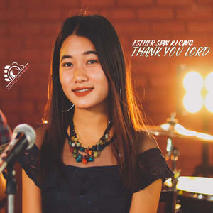 Esther Sian Ki Cing - Thank You Lord