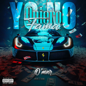 Yo No Quiero Fama by O'mar
