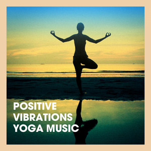 Positive Vibrations Yoga Music album