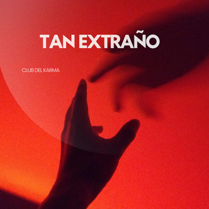 Tan extraño by CLUB DEL KARMA