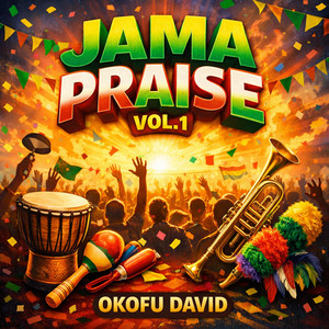 Okofu David - Jama Praise-Vol  1