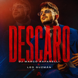 DESCARO by Dj Marco Rafanelli, Leo Guzmán