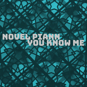 You Know Me by Novel Piann