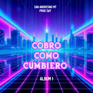 Cobro como cumbiero by San Andresino MC