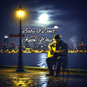 Baby I Don't Know Why by YOUTOU Tunes