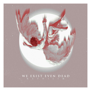 Never Back Down by We Exist Even Dead