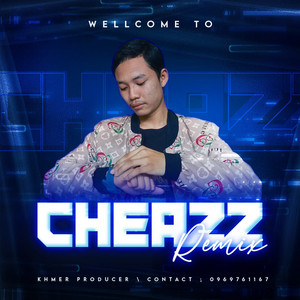 CheaZz Remix - កុំចោលម្នាក់នេះបានទេ (feat. CheaZz)