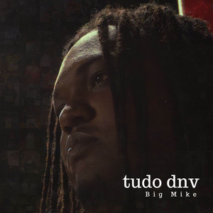 tudo dnv by Big Mike, lWally