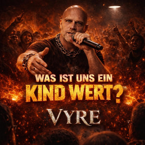 Was ist uns ein Kind wert? by VYRE