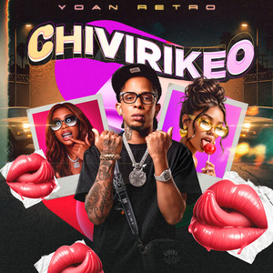 Chiviriqueo by Yoan Retro