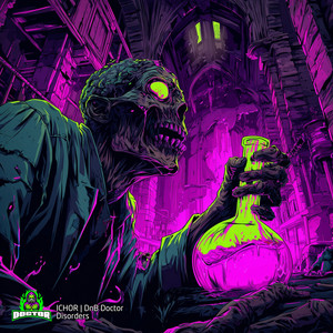 Disorders by Ichor, DnB Doctor