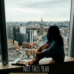 Not This Year by Jupiter Rising