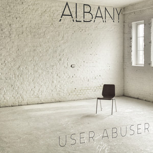 User Abuser — Albany