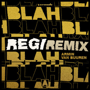 Blah Blah Blah - Regi Remix by Armin van Buuren cover art