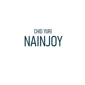 CHID YURI - NAINJOY