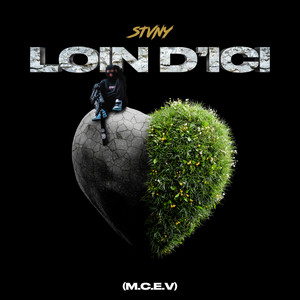 Loin D’ici (M.C.E.V) by STVNY