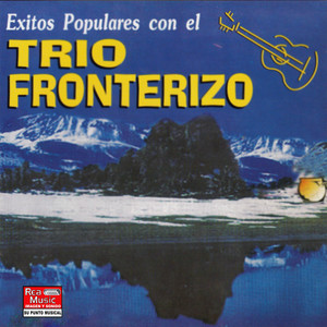 Trio Fronterizo - Paloma Mensajera
