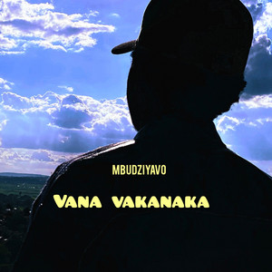 Vana Vakanaka by Mbudzi yavo