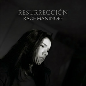 Resurreccion Rachmaninoff by Victoria Pierina Betancourt