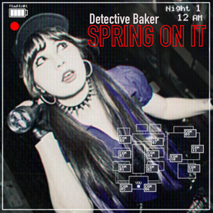 Spring On It by Detective Baker