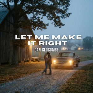 Let Me Make It Right by Dan Slocombe
