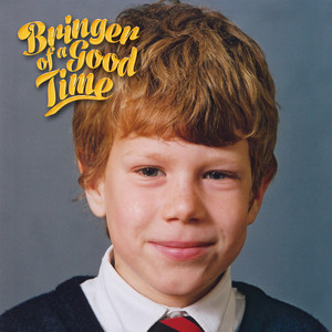 Bringer of a Good Time