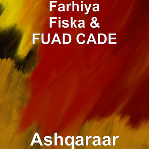 Farhiya Fiska & FUAD CADE - Ashqaraar