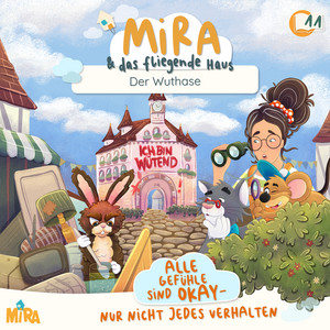 11 - Der Wuthase - Teil 07 by Mira und das fliegende Haus