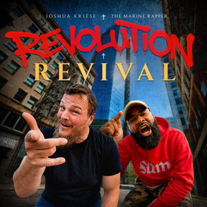 Revolution & Revival by Joshua Kriese, The Marine Rapper