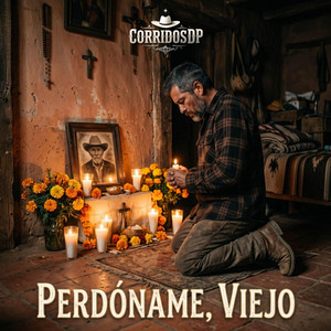 Perdóname, viejo