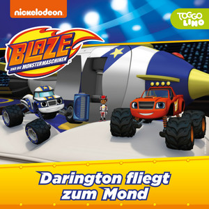 Folge 21 - Darington fliegt zum Mond - Kapitel 05 by Blaze und die Monstermaschinen