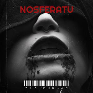 Nosferatu by Wez Morgan