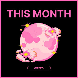 This Month by Werttyu