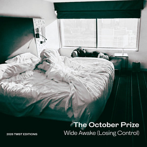 Wide Awake (Losing Control) by The October Prize
