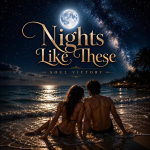Nights Like These by Soul's Victory