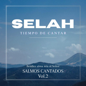 Salmo 23 by SELAH Tiempo de Cantar