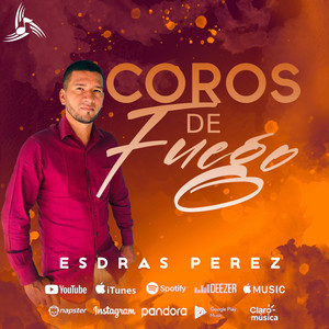 Esdras Perez - Coros de Fuego Pentecostes