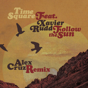 Follow The Sun - Alex Cruz Remix (Radio Edit) by Steve Evans, Time Square, Xavier Rudd, Daniele Davoli