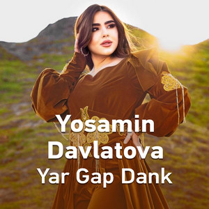 Yosamin Davlatova - Yar Gap Dank