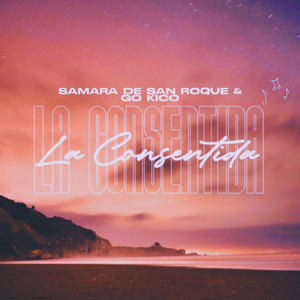 Samara de San Roque & Go Kico - La Consentida