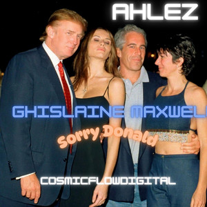 Ghislaine Maxwell (Sorry Donald)