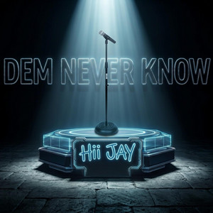 Dem never know by Hii Jay