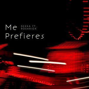 Me Prefieres